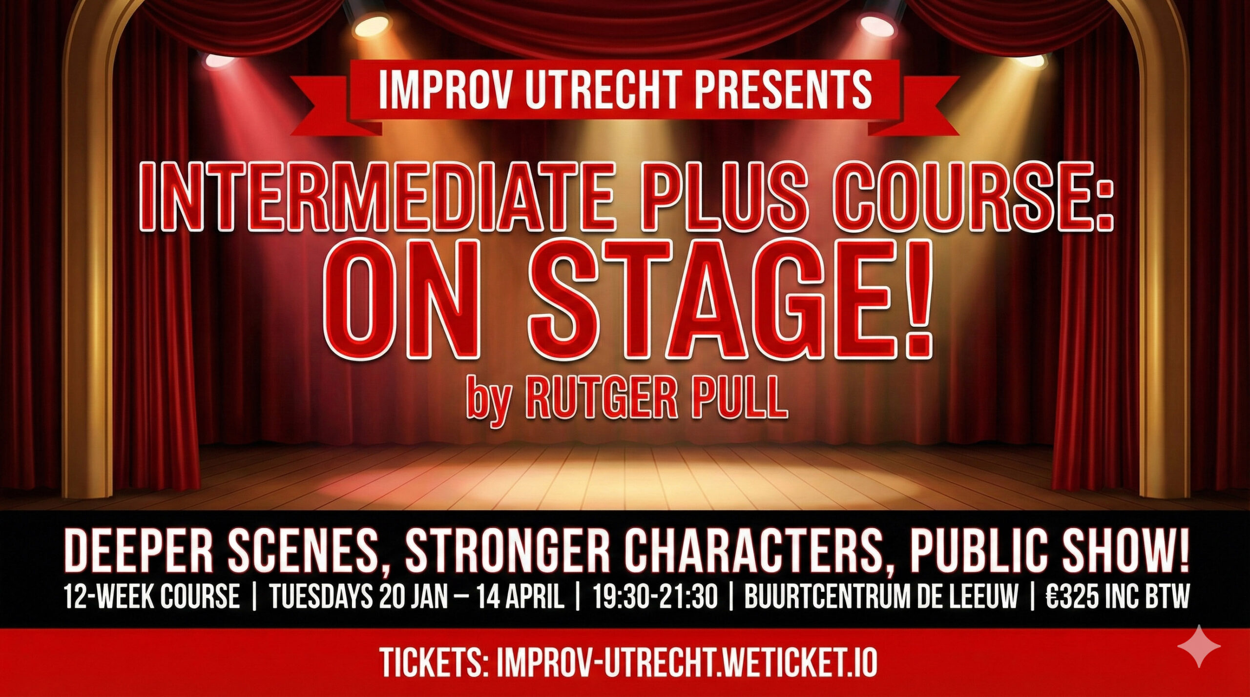 Intermediate Plus course: On Stage! by Rutger Pull
